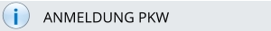 i ANMELDUNG PKW